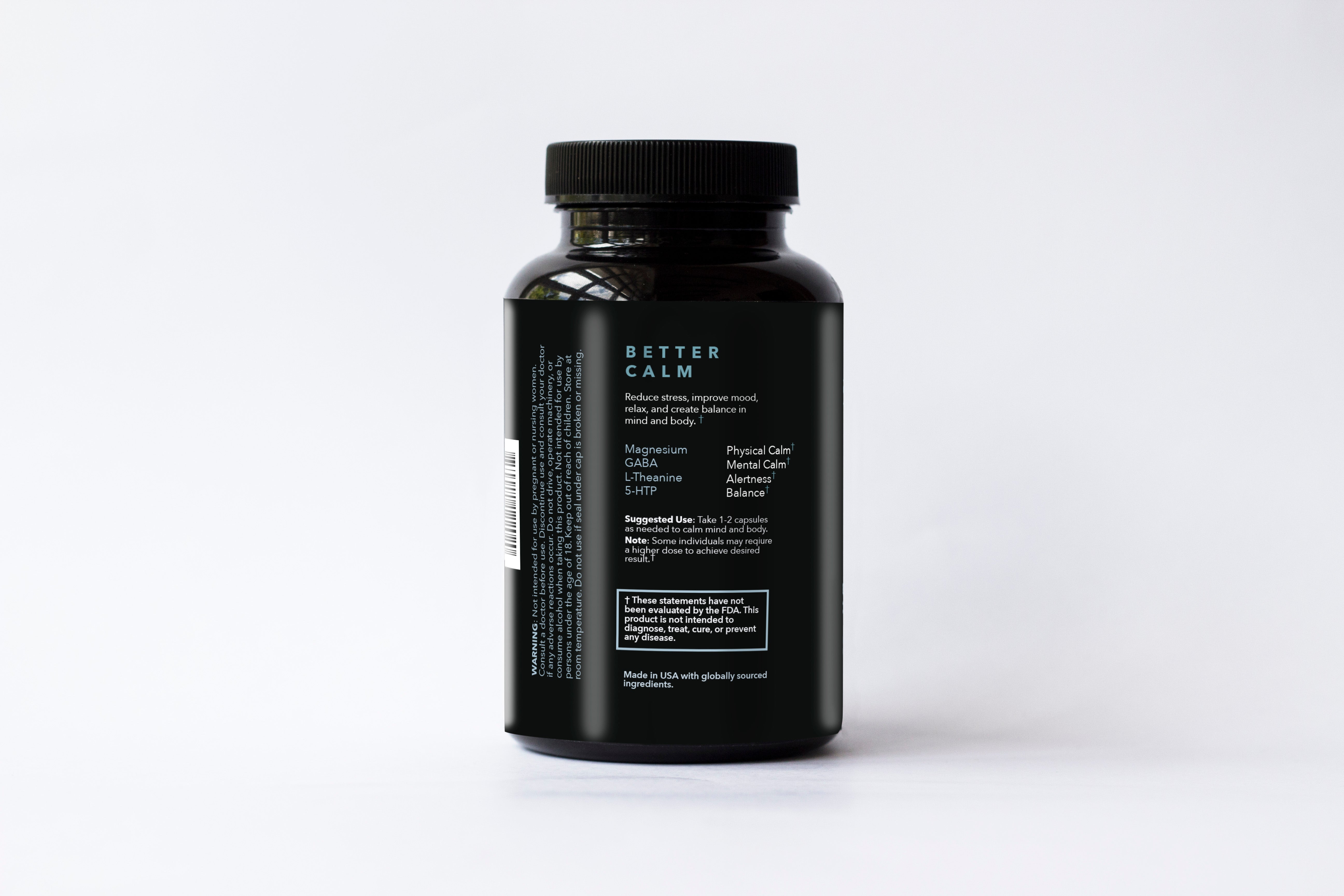 Back of Better Calm bottle listing ingredients: Magnesium for physical calm, GABA for mental calm, L-Theanine for Alertness, 5-HTP for Balance. Suggested use: take 1-2 capsules as needed to calm mind and body. Made in USA with globally sourced ingredients.